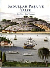 Sadullah Pasa ve Yalisi