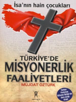 Misyonerlik Faaliyetleri / İsa'nın Hain Çocukları