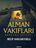 Alman Vakıfları / Bergama Dosyası